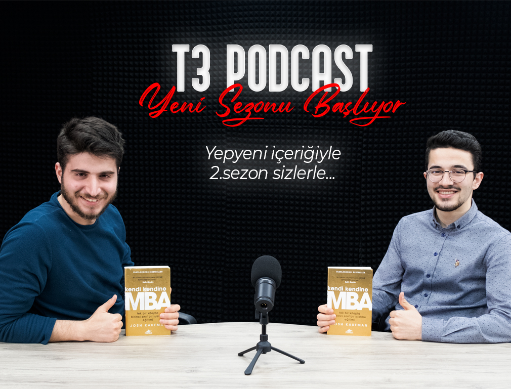 T3 Podcast 2. Sezonuyla Karşınızda!
